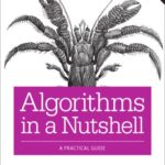 خرید و دانلود نسخه کامل کتاب Algorithms in a Nutshell: A Practical Guide