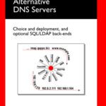 خرید و دانلود نسخه کامل کتاب Alternative DNS Servers: Choice and Deployment, and Optional SQL LDAP Back-Ends