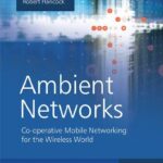خرید و دانلود نسخه کامل کتاب Ambient Networks: CO-Operative Mobile Networking for the Wireless World