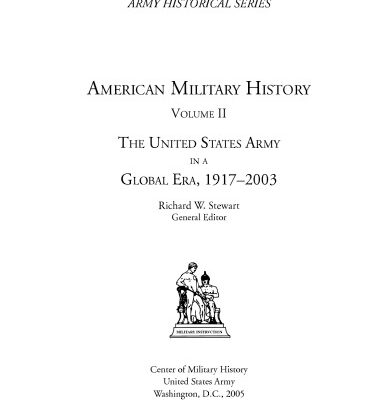 خرید و دانلود نسخه کامل کتاب AMERICAN MILITARY HISTORY. VOLUME II. THE UNITED STATES ARMY IN A GLOBAL ERA, 1917–2003