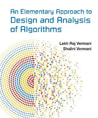 خرید و دانلود نسخه کامل کتاب An Elementary Approach To Design And Analysis Of Algorithms