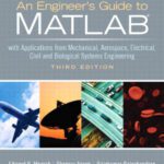 خرید و دانلود نسخه کامل کتاب An Engineer’s Guide to MATLAB: With Applications from Mechanical, Aerospace, Electrical, Civil, and Biological Systems Engineering, 3rd Edition