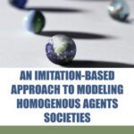 خرید و دانلود نسخه کامل کتاب An imitation-based approach to modeling homogenous agents societies