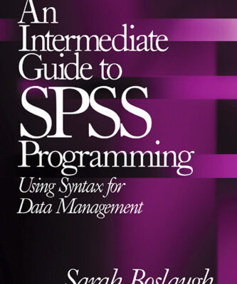 خرید و دانلود نسخه کامل کتاب An Intermediate Guide to SPSS Programming: Using Syntax for Data Management