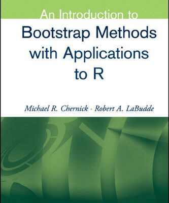 خرید و دانلود نسخه کامل کتاب An Introduction to Bootstrap Methods with Applications to R