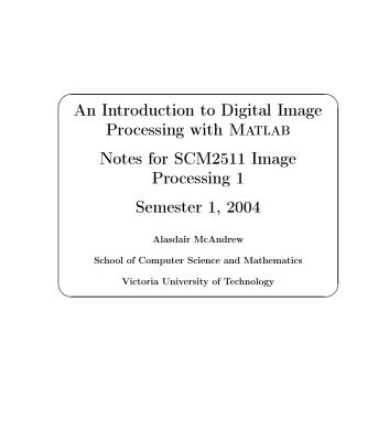 خرید و دانلود نسخه کامل کتاب An Introduction to Digital Image Processing with MATLAB (draft)