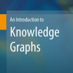خرید و دانلود نسخه کامل کتاب An Introduction to Knowledge Graphs