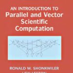 خرید و دانلود نسخه کامل کتاب An introduction to parallel and vector scientific computing