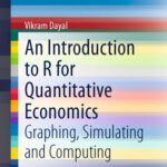 خرید و دانلود نسخه کامل کتاب An Introduction to R for Quantitative Economics: Graphing, Simulating and Computing
