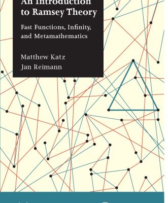 خرید و دانلود نسخه کامل کتاب An Introduction to Ramsey Theory Fast Functions Infinity and Metamathematics