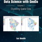 خرید و دانلود نسخه کامل کتاب An Introduction to Spatial Data Science with GeoDa Volume 2 Clustering Spatial Data (