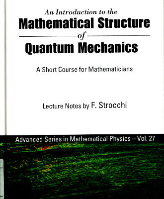 خرید و دانلود نسخه کامل کتاب An introduction to the mathematical structure of quantum mechanics: A short course for mathematicians