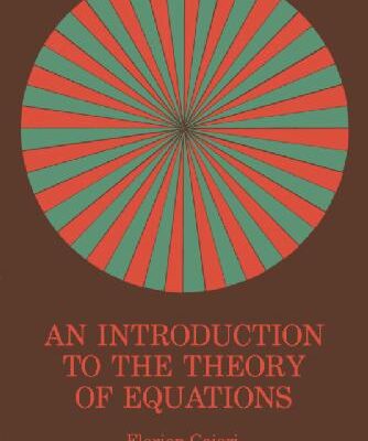 خرید و دانلود نسخه کامل کتاب An introduction to the theory of equations