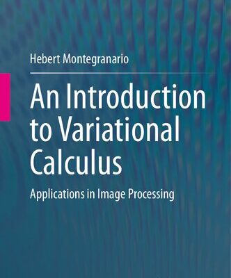 خرید و دانلود نسخه کامل کتاب An Introduction to Variational Calculus: Applications in Image Processing