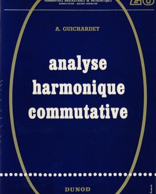 خرید و دانلود نسخه کامل کتاب Analyse harmonique commutative