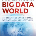 خرید و دانلود نسخه کامل کتاب Analytics in a Big Data World: The Essential Guide to Data Science and its Applications