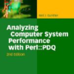 خرید و دانلود نسخه کامل کتاب Analyzing computer system performance with Perl:PDQ