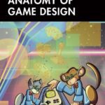 خرید و دانلود نسخه کامل کتاب Anatomy of Game Design