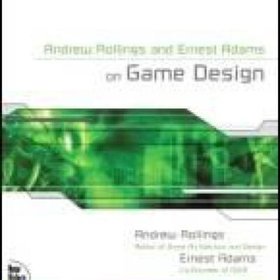 خرید و دانلود نسخه کامل کتاب Andrew Rollings and Ernest Adams on Game Design
