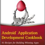 خرید و دانلود نسخه کامل کتاب Android application development cookbook: 93 recipes for building winning apps