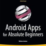 خرید و دانلود نسخه کامل کتاب Android Apps for Absolute Beginners