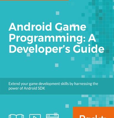 خرید و دانلود نسخه کامل کتاب Android Game Programming: A Developer’s Guide
