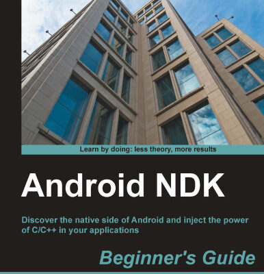 خرید و دانلود نسخه کامل کتاب Android NDK Beginner’s Guide