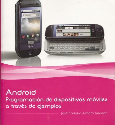 خرید و دانلود نسخه کامل کتاب Android – Programación de dispositivos móviles a través de ejemplos