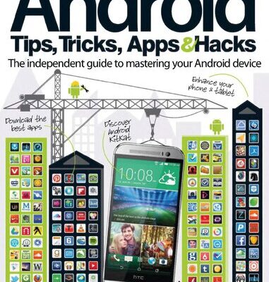 خرید و دانلود نسخه کامل کتاب Android Tips, Tricks, Apps and Hacks Volume 8