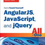 خرید و دانلود نسخه کامل کتاب AngularJS, JavaScript and jQuery All in One