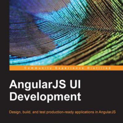 خرید و دانلود نسخه کامل کتاب AngularJS UI Development