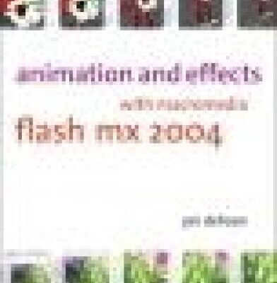 خرید و دانلود نسخه کامل کتاب Animation and Effects with Macromedia Flash MX 2004