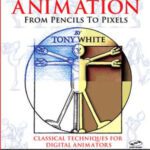 خرید و دانلود نسخه کامل کتاب Animation from Pencils to Pixels: Classical Techniques for the Digital Animator
