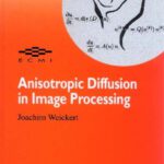 خرید و دانلود نسخه کامل کتاب Anisotropic diffusion in image processing