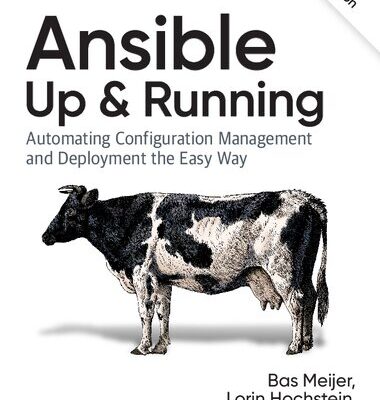 خرید و دانلود نسخه کامل کتاب Ansible: Up and Running: Automating Configuration Management and Deployment the Easy Way
