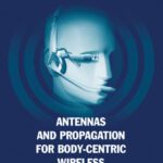 خرید و دانلود نسخه کامل کتاب Antennas And Propagation for Body-Centric Wireless Communications