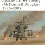 خرید و دانلود نسخه کامل کتاب Apache AH-64 Boeing (McDonnell Douglas) 1975-2005