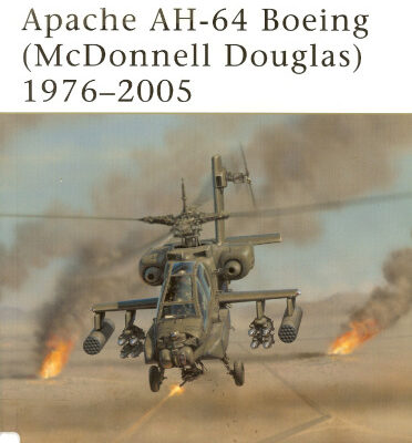 خرید و دانلود نسخه کامل کتاب Apache AH-64 Boeing (McDonnell Douglas) 1975-2005
