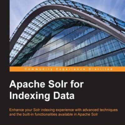 خرید و دانلود نسخه کامل کتاب Apache Solr for Indexing Data