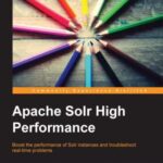 خرید و دانلود نسخه کامل کتاب Apache Solr High Performance