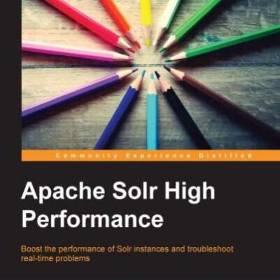 خرید و دانلود نسخه کامل کتاب Apache Solr High Performance