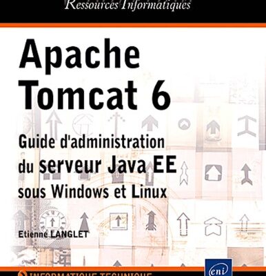 خرید و دانلود نسخه کامل کتاب Apache Tomcat 6 – Guide d administration du serveur Java EE sous Windows et Linux