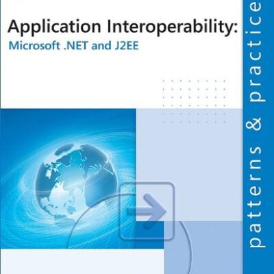 خرید و دانلود نسخه کامل کتاب Application Interoperability: Microsoft .NET and J2EE