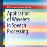 خرید و دانلود نسخه کامل کتاب Application of Wavelets in Speech Processing