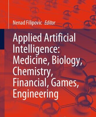خرید و دانلود نسخه کامل کتاب Applied Artificial Intelligence: Medicine, Biology, Chemistry, Financial, Games, Engineering