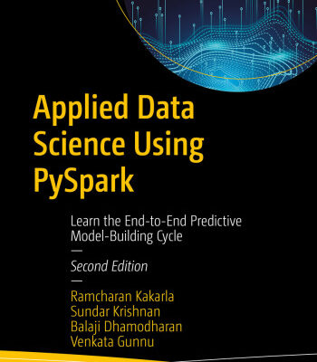 خرید و دانلود نسخه کامل کتاب Applied Data Science Using Pyspark: Learn the End-to-end Predictive Model-building Cycle, 2nd Edition