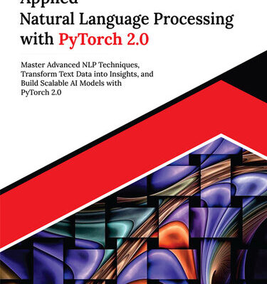 خرید و دانلود نسخه کامل کتاب Applied Natural Language Processing with PyTorch 2.0