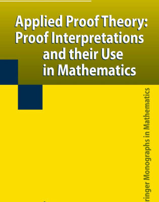 خرید و دانلود نسخه کامل کتاب Applied proof theory: Proof interpretations and their use in mathematics