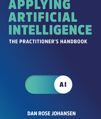 خرید و دانلود نسخه کامل کتاب Applying Artificial Intelligence: The Practitioner’s Handbook
