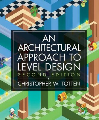 خرید و دانلود نسخه کامل کتاب Architectural Approach to Level Design